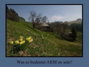 Was es bedeutet ARM zu sein Ein reicher