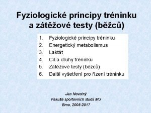Fyziologick principy trninku a ztov testy bc 1