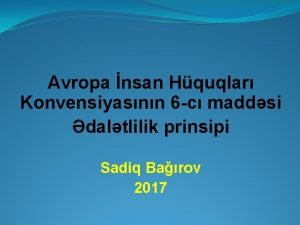 Avropa nsan Hquqlar Konvensiyasnn 6 c maddsi daltlilik