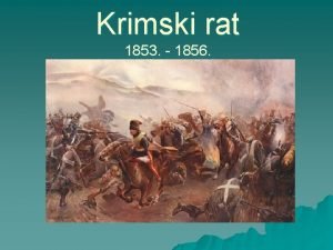 Krimski rat 1853 1856 Uzroci tenja Rusije za