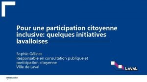 Pour une participation citoyenne inclusive quelques initiatives lavalloises