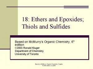 18 Ethers and Epoxides Thiols and Sulfides Based 18 Ethers and Epoxides Thiols and Sulfides Based