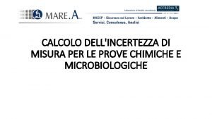 CALCOLO DELLINCERTEZZA DI MISURA PER LE PROVE CHIMICHE