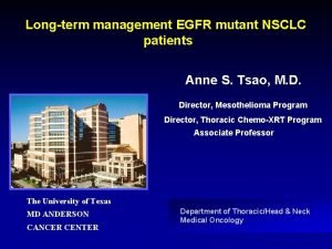 Longterm management EGFR mutant NSCLC patients Anne S