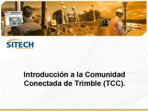 Introduccin a la Comunidad Conectada de Trimble TCC