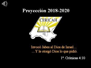 Proyeccin 2018 2020 Invoc Jabes al Dios de