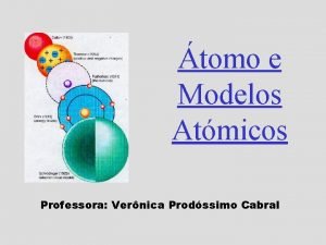 Evolução dos modelos atômicos