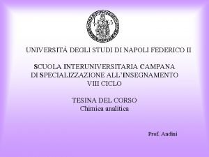 UNIVERSIT DEGLI STUDI DI NAPOLI FEDERICO II SCUOLA