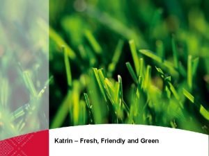 Katrin Fresh Friendly and Green Sustainable development Development