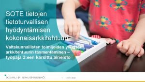 Sote kokonaisarkkitehtuuri Sote kokonaisarkkitehtuuri