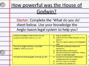 Why was the house of godwin so powerful