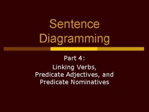 Diagramming predicate nominatives