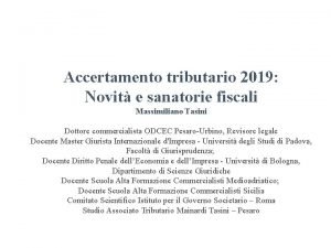 Accertamento tributario 2019 Novit e sanatorie fiscali Massimiliano