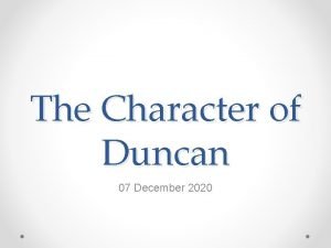 Duncan character traits