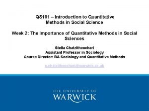 QS 101 Introduction to Quantitative Methods in Social