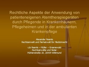 Rechtliche Aspekte der Anwendung von patienteneigenen Atemtherapiegerten durch