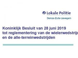 Koninklijk Besluit van 28 juni 2019 tot reglementering