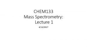 Mass spectrometry lecture