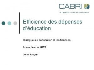 Efficience des dpenses dducation Dialogue sur lducation et