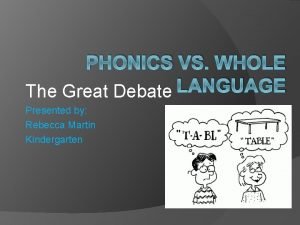 Whole language vs phonics