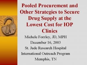 Pooled Procurement and Other Strategies to Secure Drug