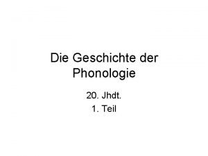 Die Geschichte der Phonologie 20 Jhdt 1 Teil
