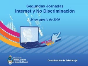 Segundas Jornadas Internet y No Discriminacin 24 de