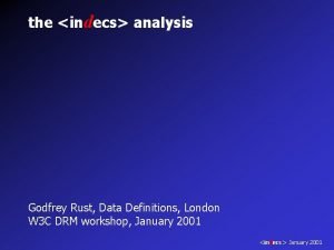 the indecs analysis Godfrey Rust Data Definitions London