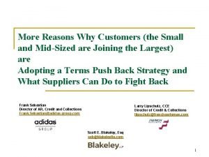 More Reasons Why Customers the Small and MidSized