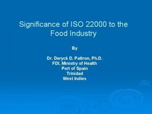 Benefits of iso 22000 to the food industry Benefits of iso 22000 to the food industry