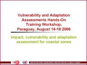 Vulnerability and Adaptation Assessments HandsOn Training Workshop Paraguay