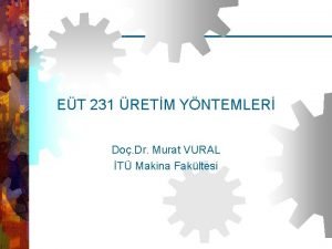 EUT 231 retim Yntemleri Do Dr Murat VURAL