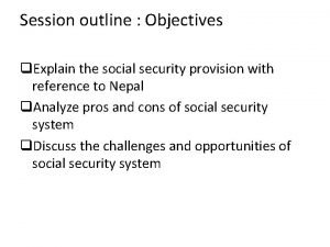 Objective of social security