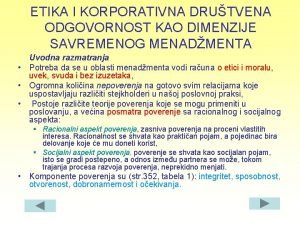 ETIKA I KORPORATIVNA DRUTVENA ODGOVORNOST KAO DIMENZIJE SAVREMENOG