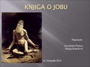 KNJIGA O JOBU Pripremile AnaMaria Premec Marija Hranilovi