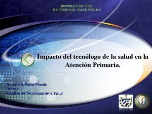 REPBLICA DE CUBA MINISTERIO DE SALUD PBLICA Impacto