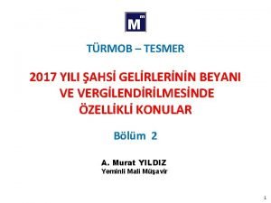 TRMOB TESMER 2017 YILI AHS GELRLERNN BEYANI VE