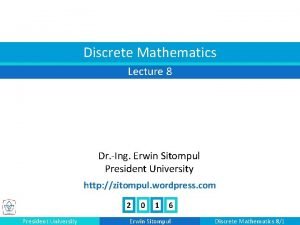 Discrete Mathematics Lecture 8 Dr Ing Erwin Sitompul