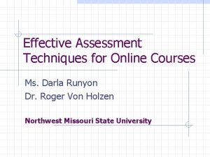 Effective Assessment Techniques for Online Courses Ms Darla