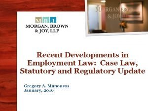 Recent Developments in Employment Law Case Law Statutory