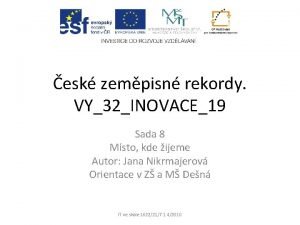 esk zempisn rekordy VY32INOVACE19 Sada 8 Msto kde