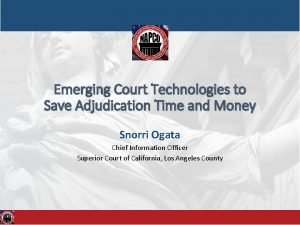 Emerging Court Technologies to Save Adjudication Time and