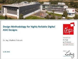 Design Methodology for highly Reliable Digital ASIC Designs