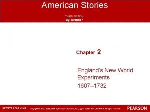 American Stories THIRD EDITION By Brands Chapter 2