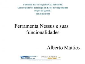 Faculdade de Tecnologia SENAC PelotasRS Curso Superior de