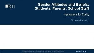 Gender Attitudes and Beliefs Students Parents School Staff