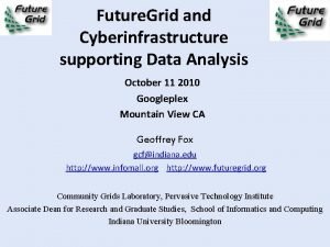 Future Grid and Cyberinfrastructure supporting Data Analysis October