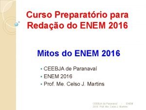 Curso Preparatrio para Redao do ENEM 2016 Mitos