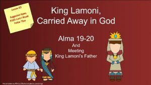 Believe It Or Not King Lamonis servants believed