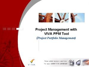 Project Management with VIVA PPM Tool Project Portfolio